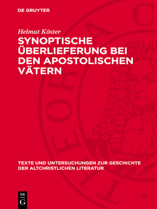 Title details for Synoptische Überlieferung bei den apostolischen Vätern by Helmut Köster - Wait list